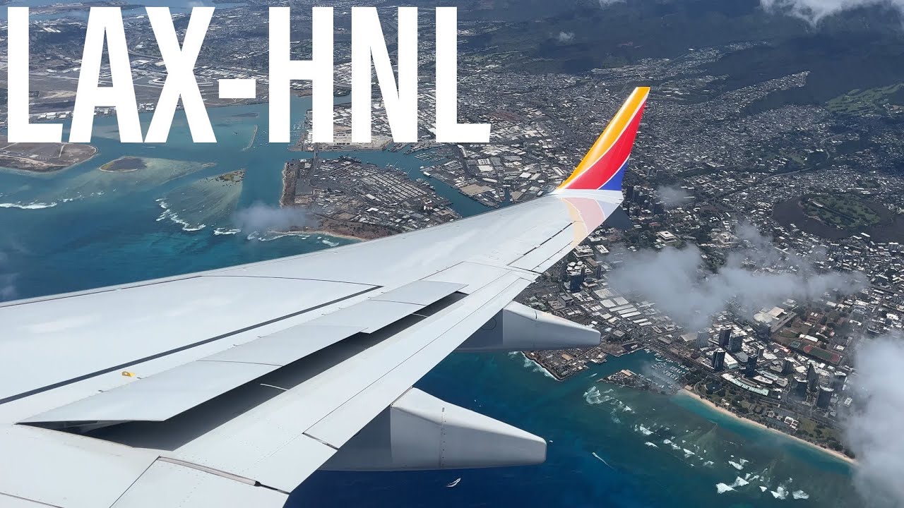 Full Flight #11 - Southwest Airlines - Boeing 737 MAX 8 - Los Angeles (LAX) to Honolulu (HNL)