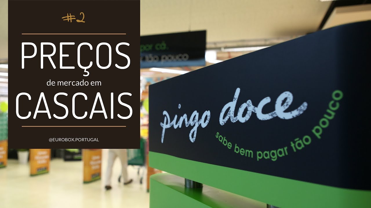 Preços de Mercado em Portugal #2 | PINGO DOCE - Cascais