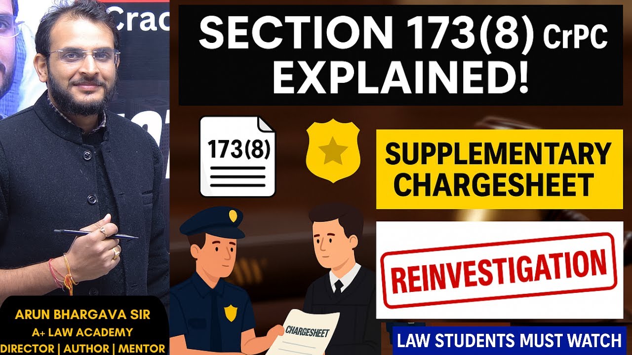 Section 173 Supplementary Charge Sheet in Criminal Investigations @APLUSLAWACADEMY | Arun Bhargava