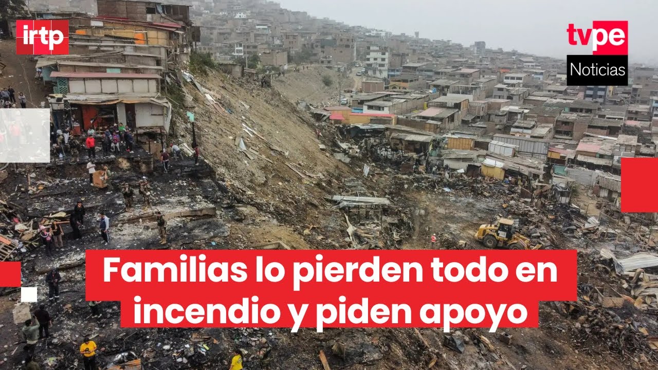SJM: varias familias lo pierden todo en incendio en Pamplona Alta y ahora necesitan ayuda