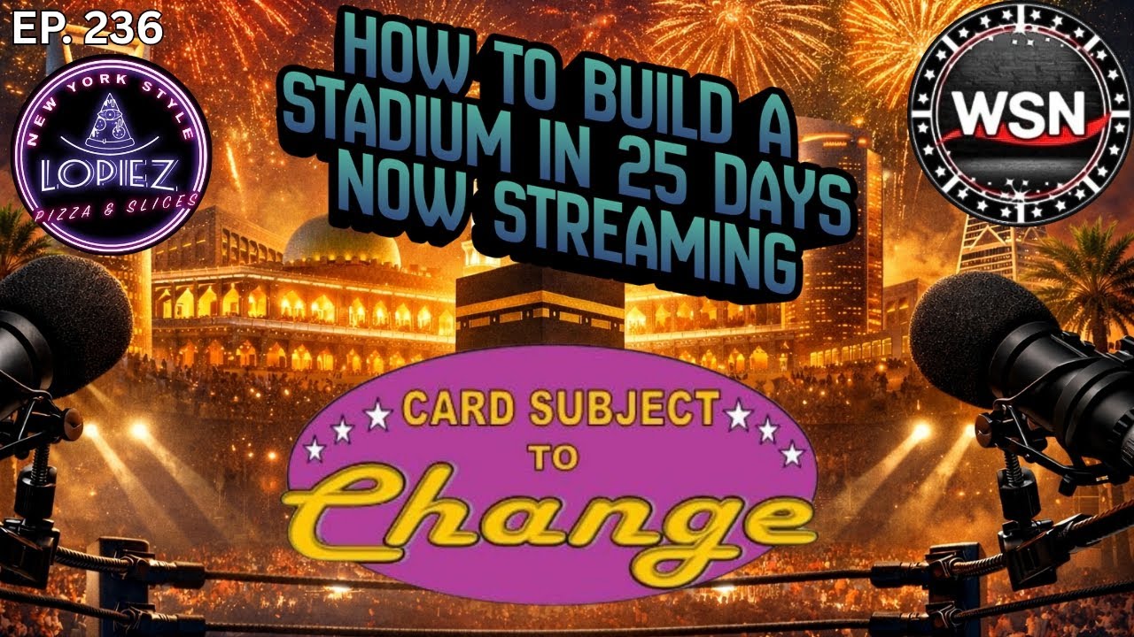 Ep. 236: How to Build a Stadium in 25 Days