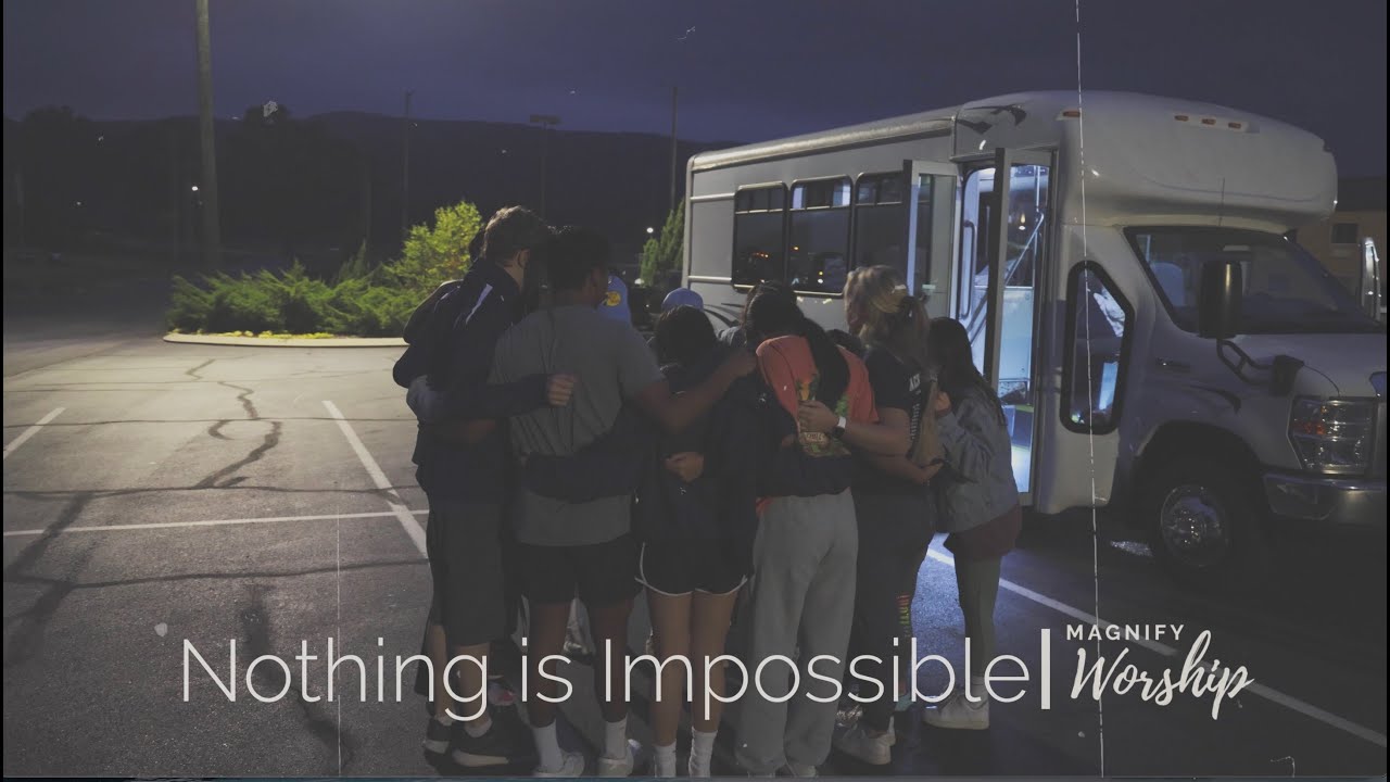 Nothing Is Impossible Music Video (Magnify Worship)
