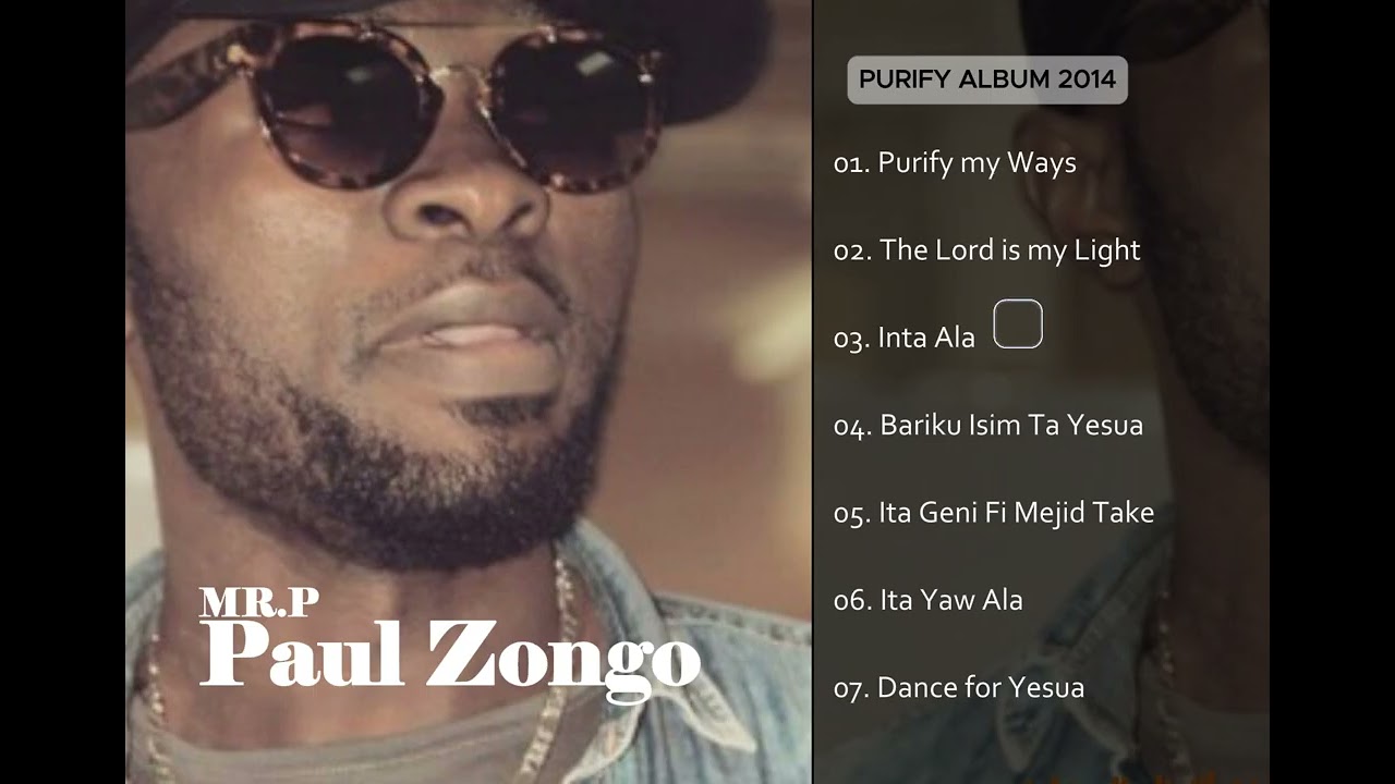 The Best of Paul Zongo (Purify my Way Album 2014) 