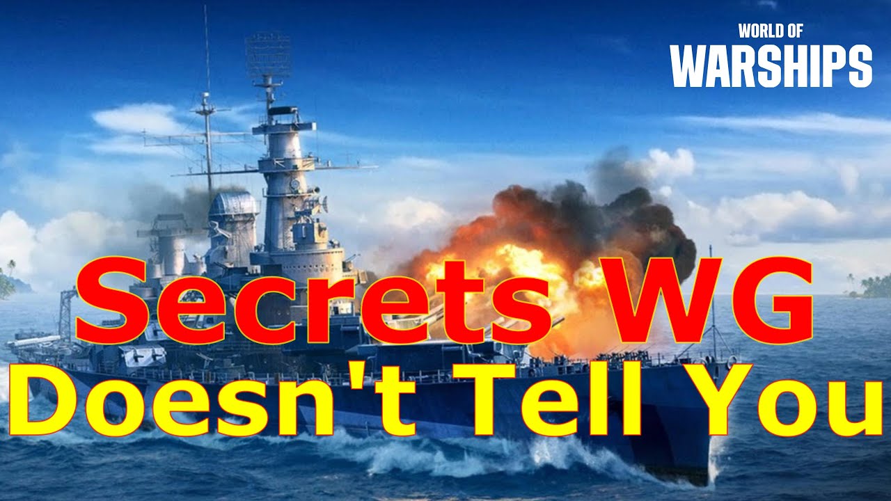 World of Warships- Secrets That Wargaming Doesn't Tell You...