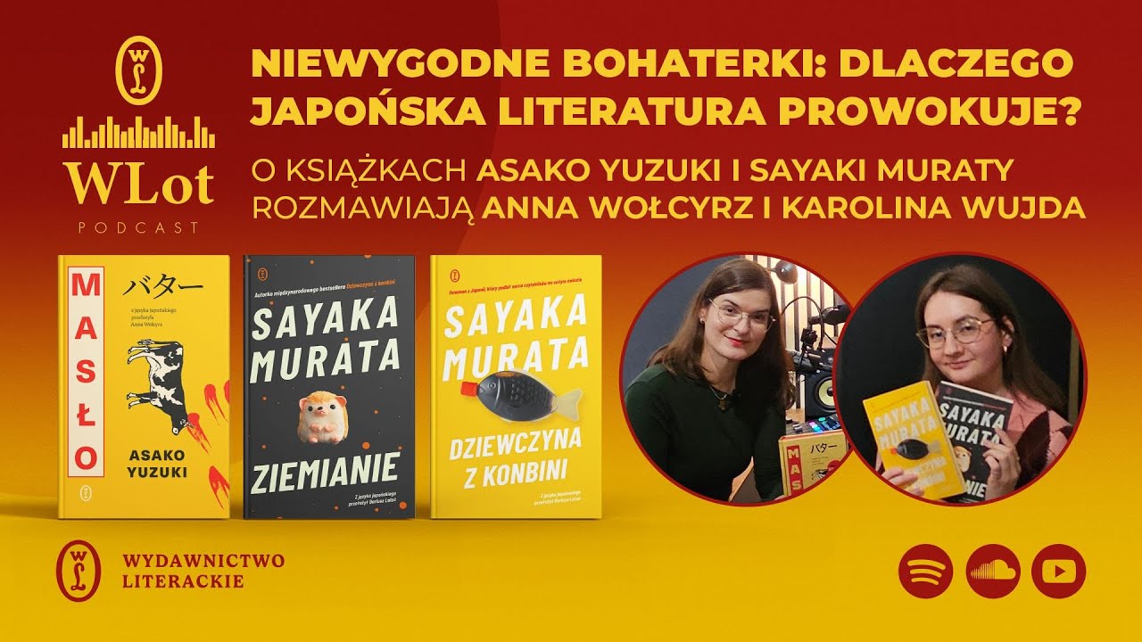 WLot 70: Niewygodne bohaterki. Dlaczego japońska literatura prowokuje?