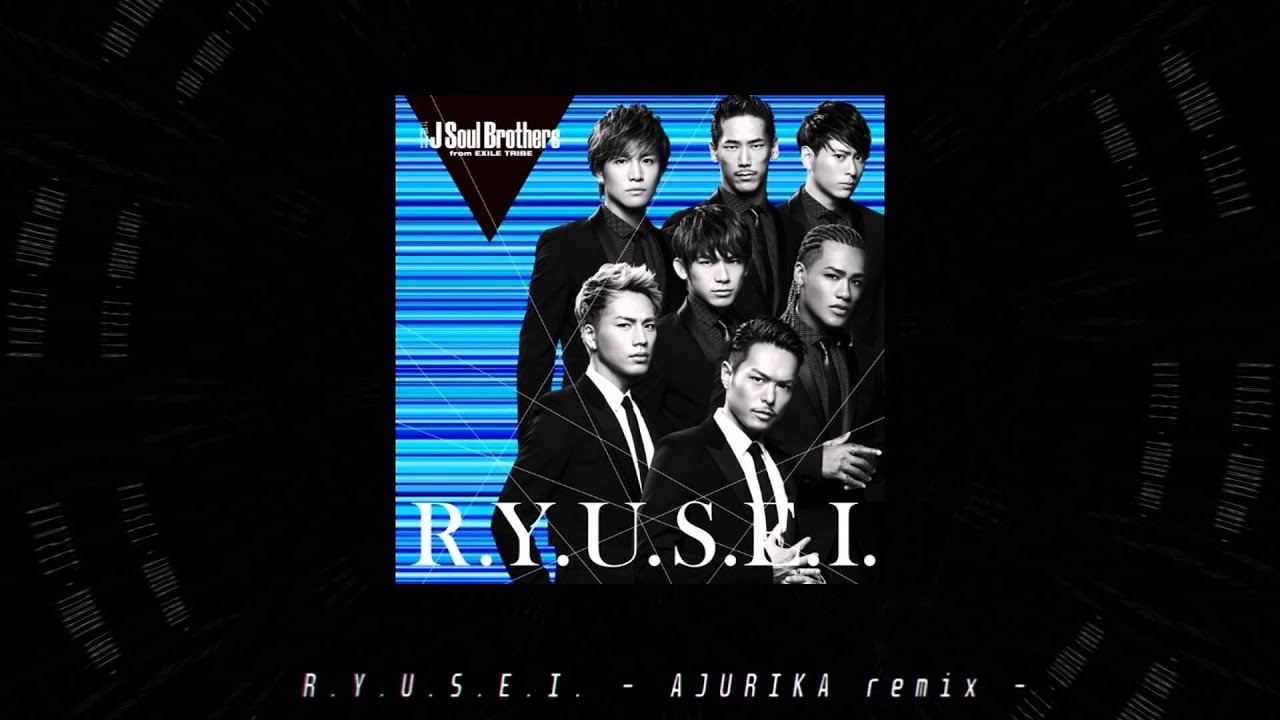 R.Y.U.S.E.I. - AJURIKA remix -
