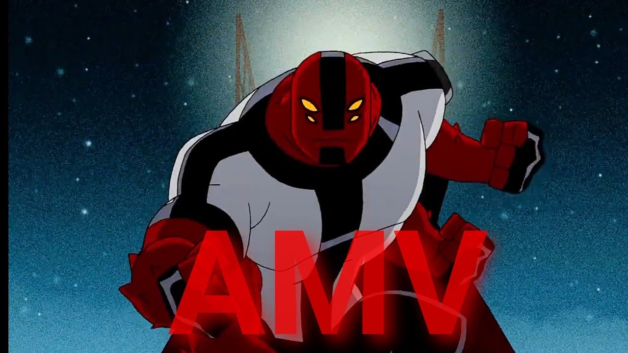 BEN 10 Four Arms [AMV]