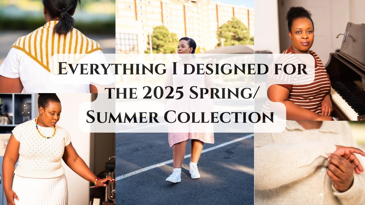 2025 Spring/Summer Knitwear Collection | 10 New Designs + Lessons Learned
