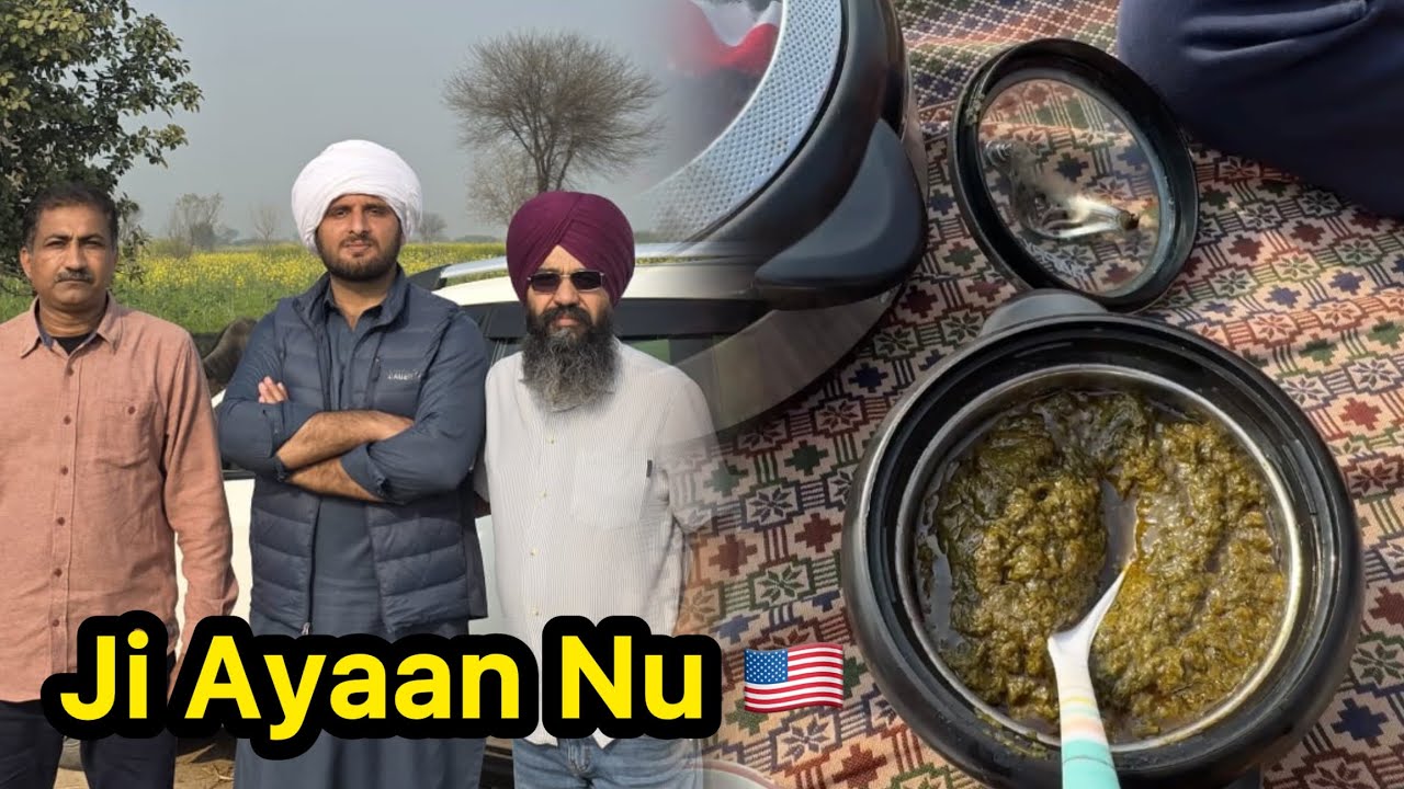 Amreeka Ton Aaye Prohnay Zaibi Hanjra Noon Milan Dere Laggi Ronak, Saag, Gur, Makki Diyan Rotiyan