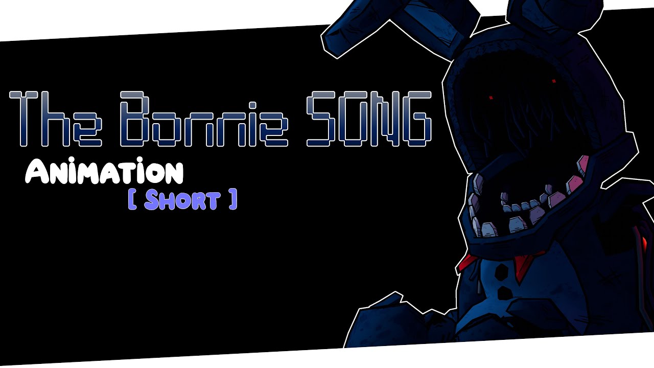 THE BONNIE SONG ▶ FNAF MUSIC ANIMATED VIDEO [SHORT]