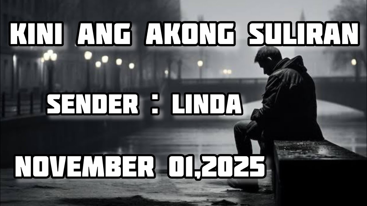 kini ang akong suliran sender Linda November 1 2025