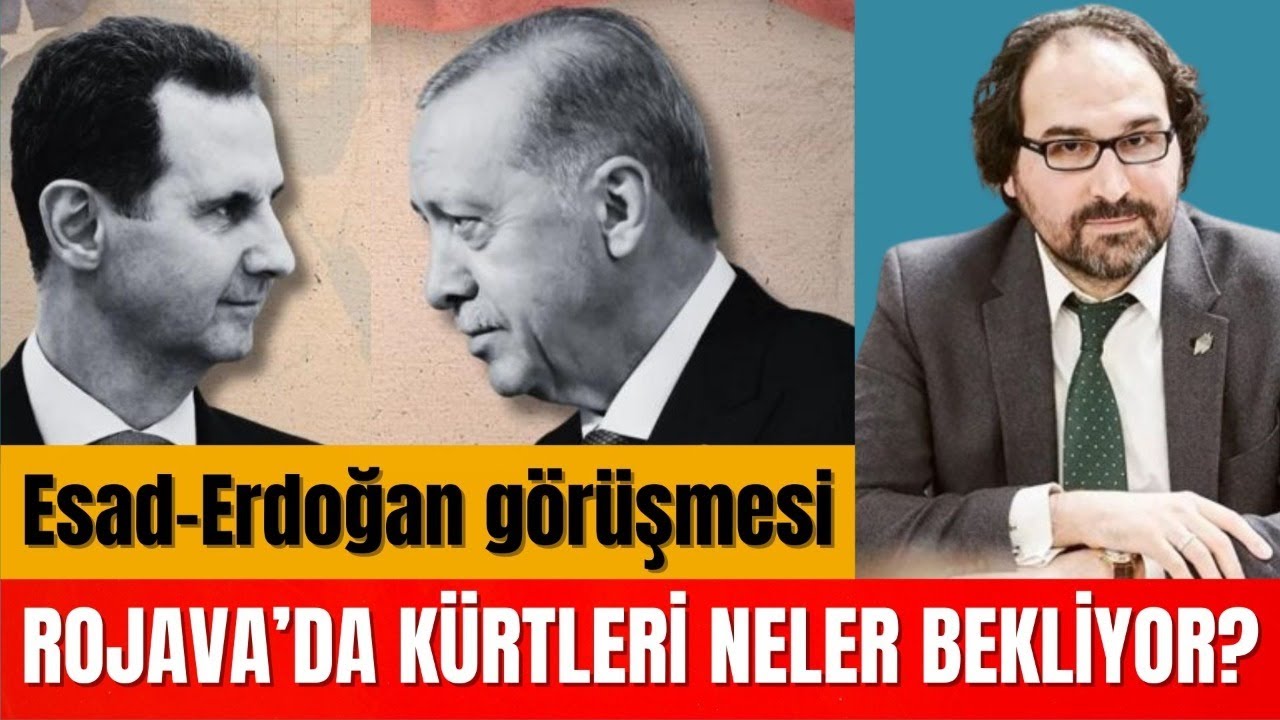 ESAD-ERDOĞAN G&Ouml;R&Uuml;ŞMESİ: ROJAVA&rsquo;DA K&Uuml;RTLERİ NELER BEKLİYOR?