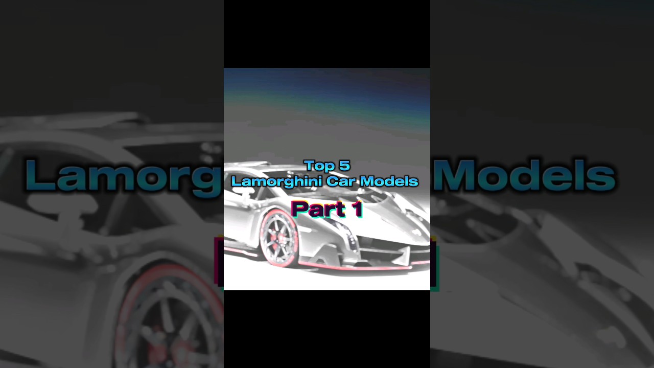 Top 5 Lamborghini Car Models Part 1 ⚡. #top10 #facts