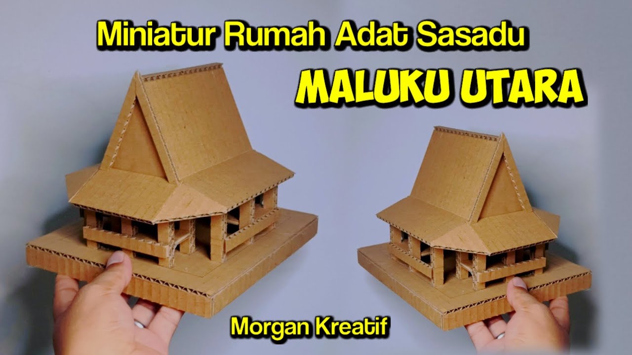 Membuat Miniatur Rumah Adat Sasadu Maluku Utara || Rumah Adat Maluku Utara