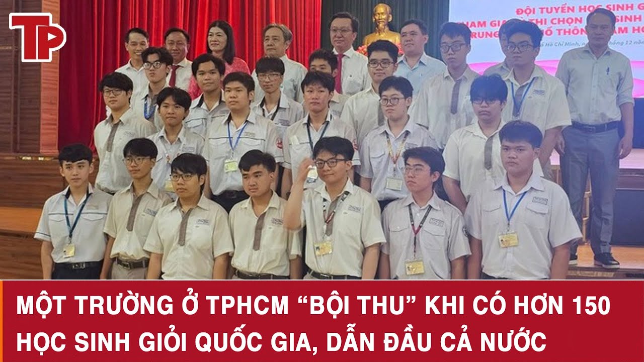 Một trường ở TPHCM “bội thu” khi có hơn 150 học sinh giỏi quốc gia, dẫn đầu cả nước