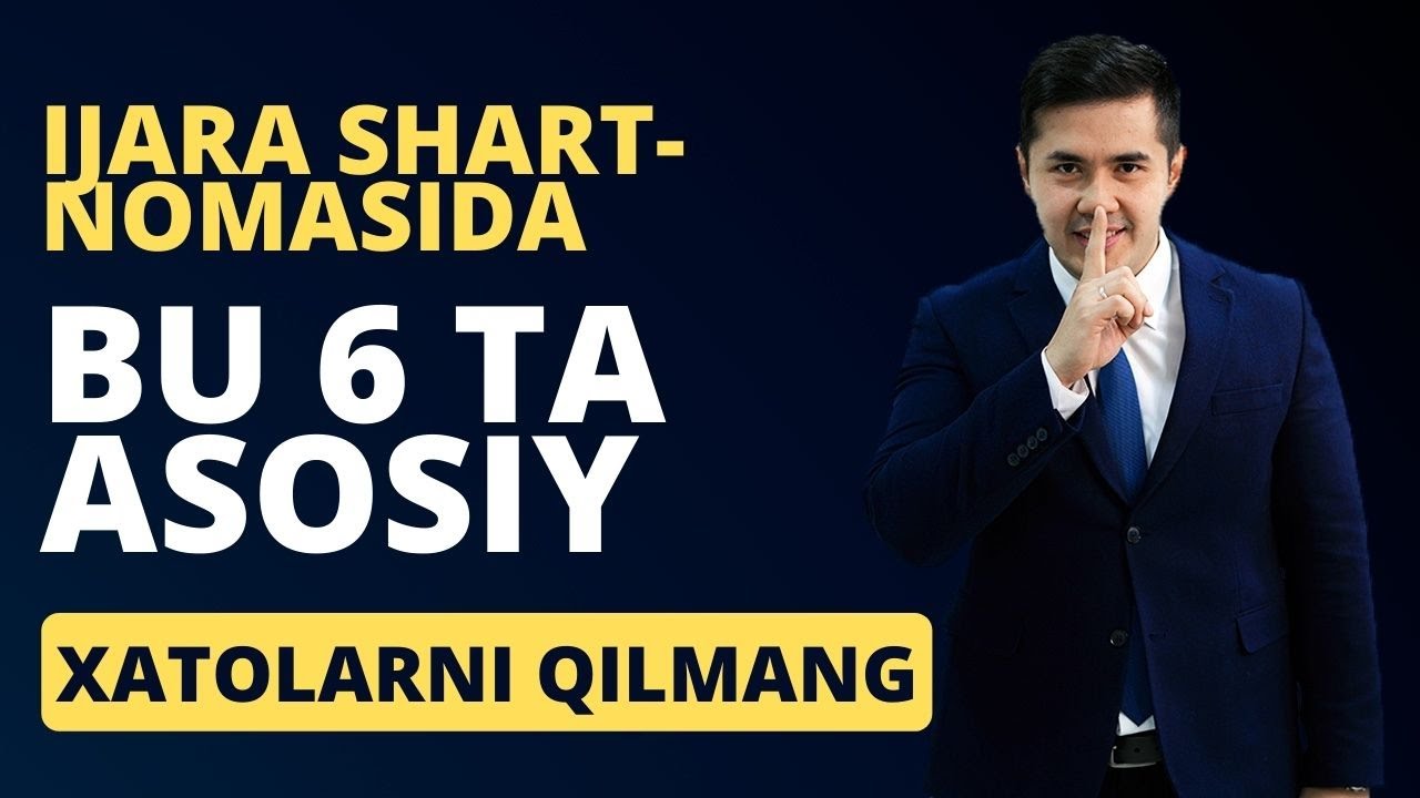 Ijaraga oluvchi ijara shartnomasida nimalarga e'tibor berishi kerak? 6 ta ENG MUHIM HOLATLAR