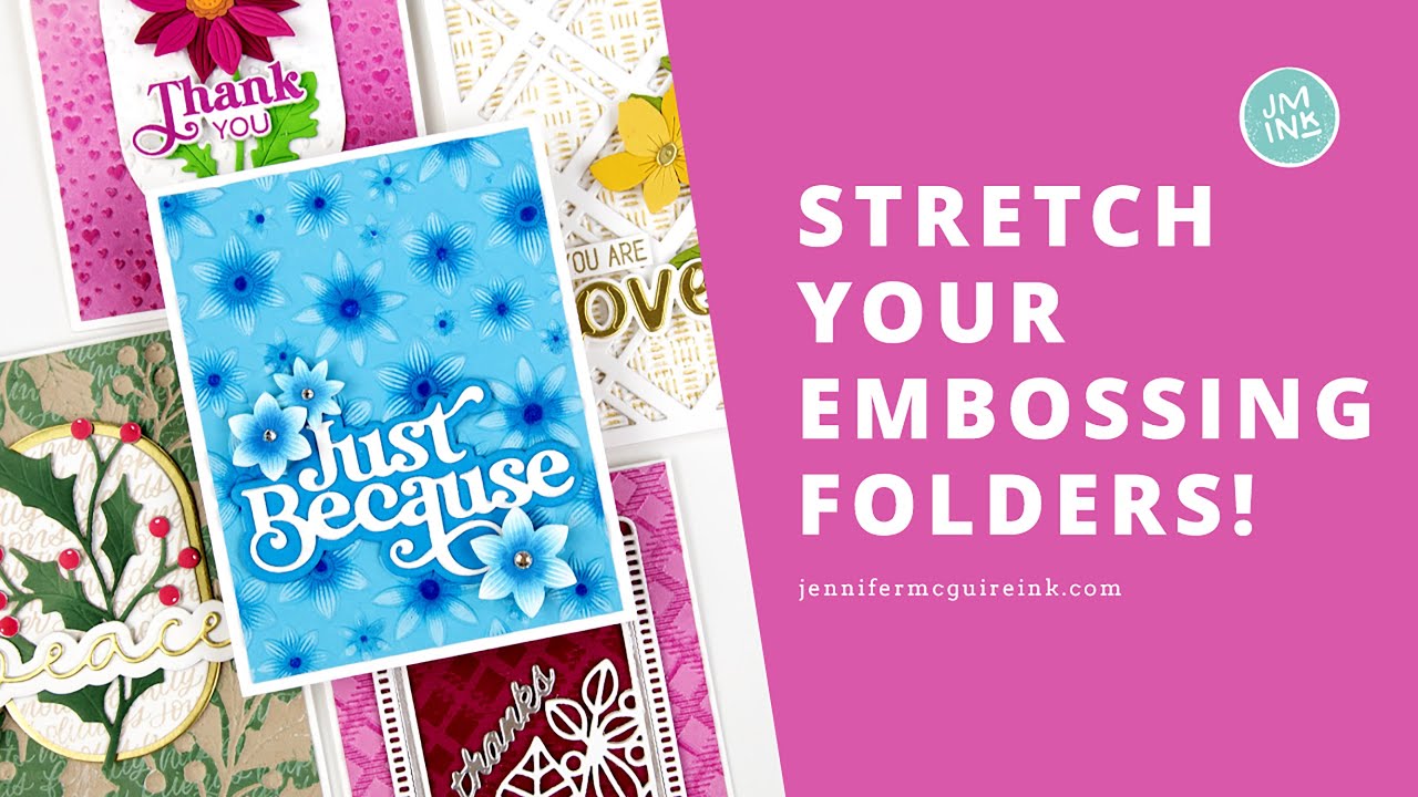 Stretch Your Embossing Folders! [Many Cards]