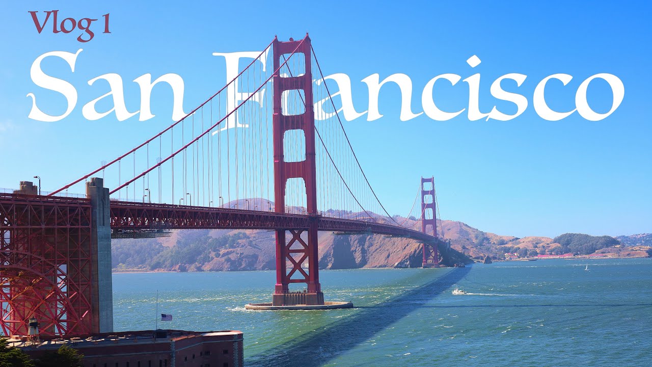 ROAD TRIP OUEST AMERICAIN - Vlog 1 : San Francisco