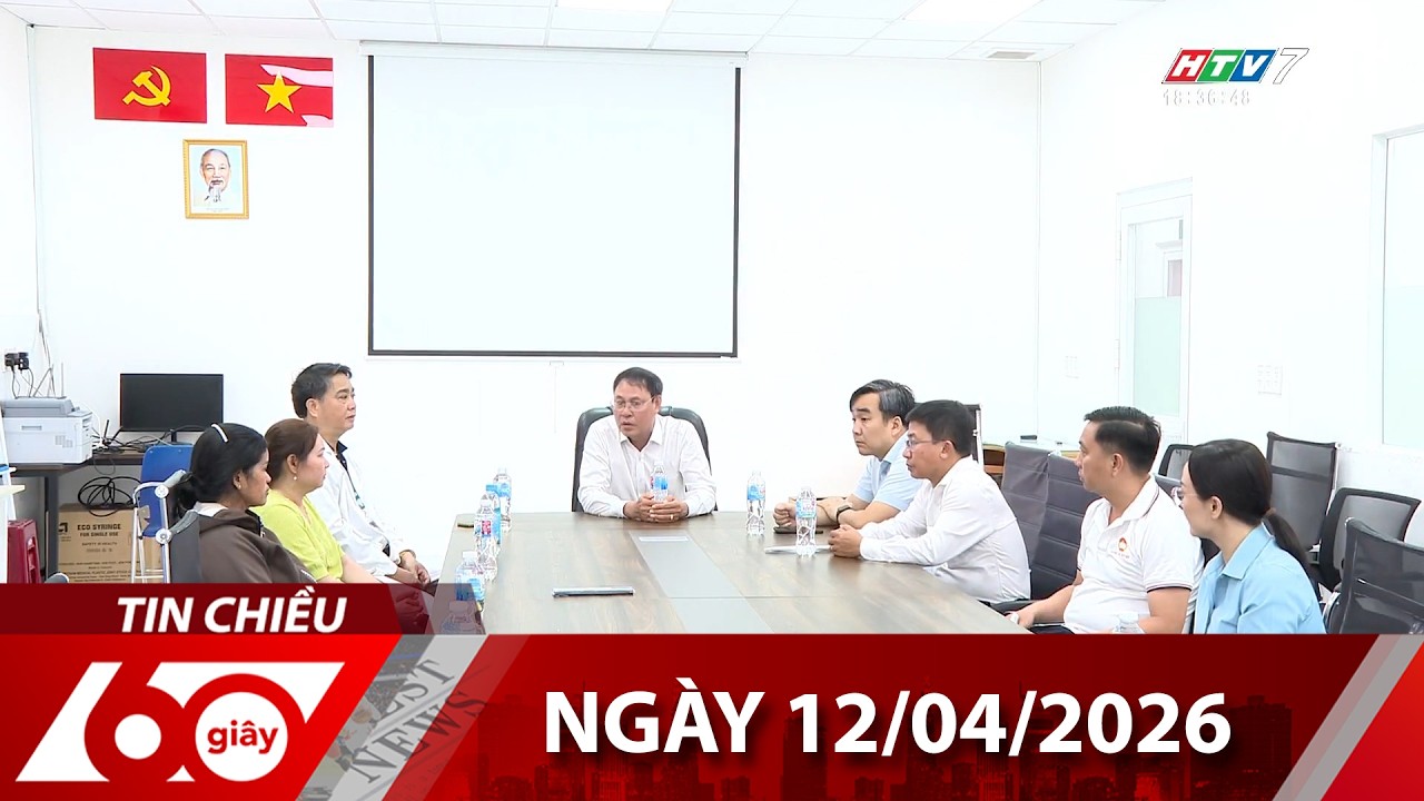 60 Gi&acirc;y Chiều - Ng&agrave;y 12/04/2026 - HTV Tin Tức Mới Nhất 2026