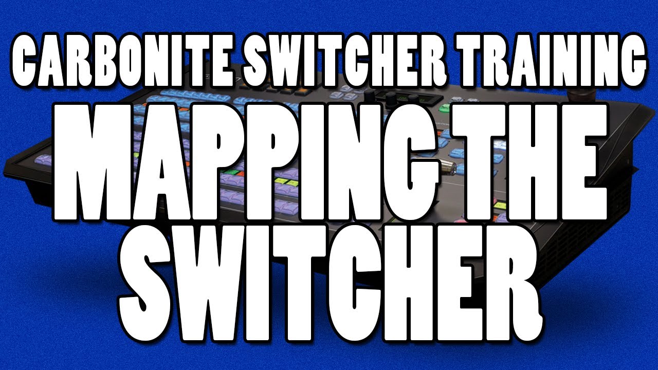Ross Carbonite Switcher Training - Mapping the Switcher