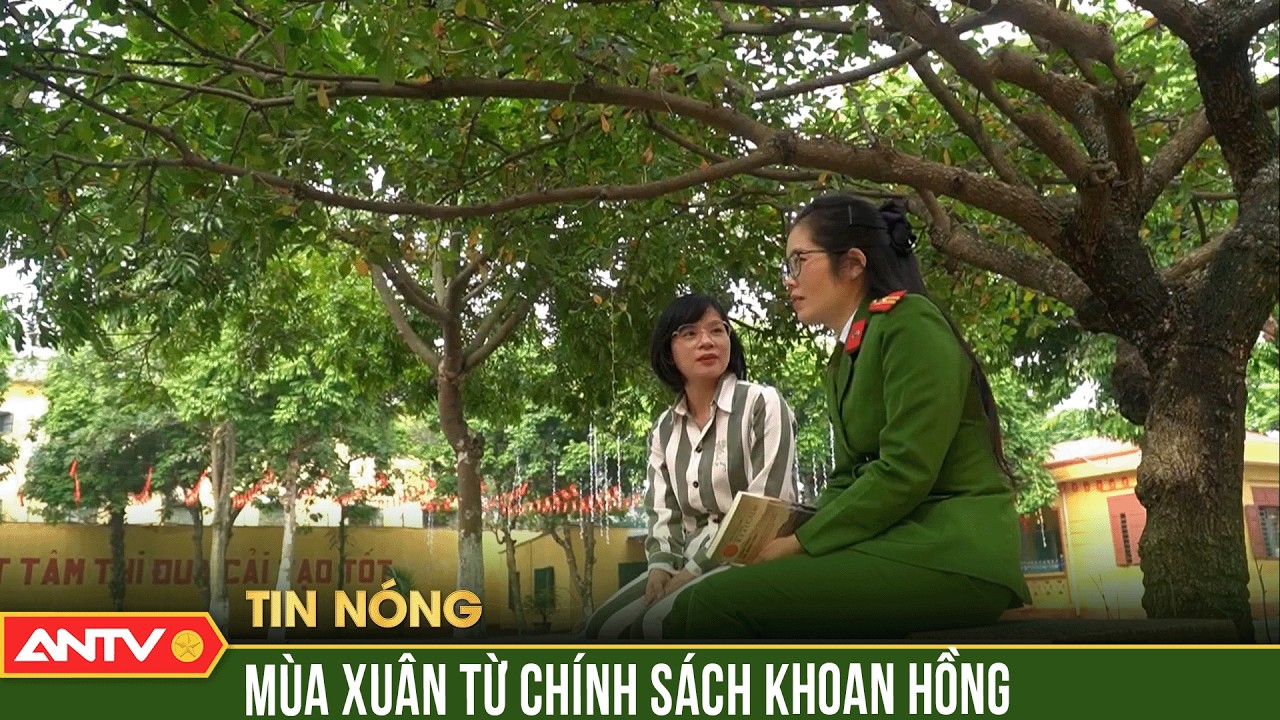 Mùa xuân từ chính sách khoan hồng | ANTV