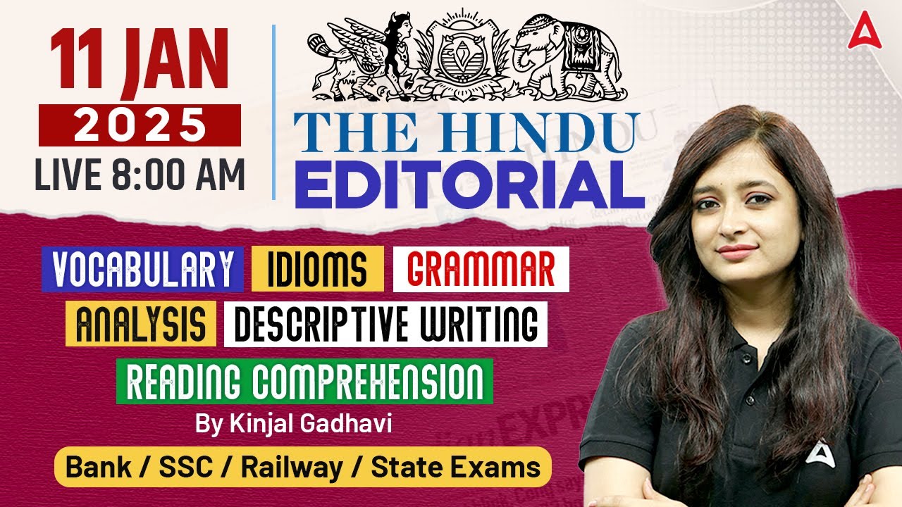 Hindu Editorial Analysis | 11 January 2025 | Vocab, Grammar, Reading, Skimming | By Kinjal Gadhavi