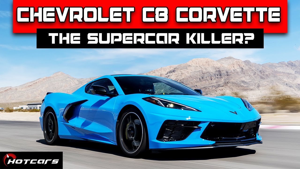 How The Chevrolet C8 Corvette Became A Supercar Killer