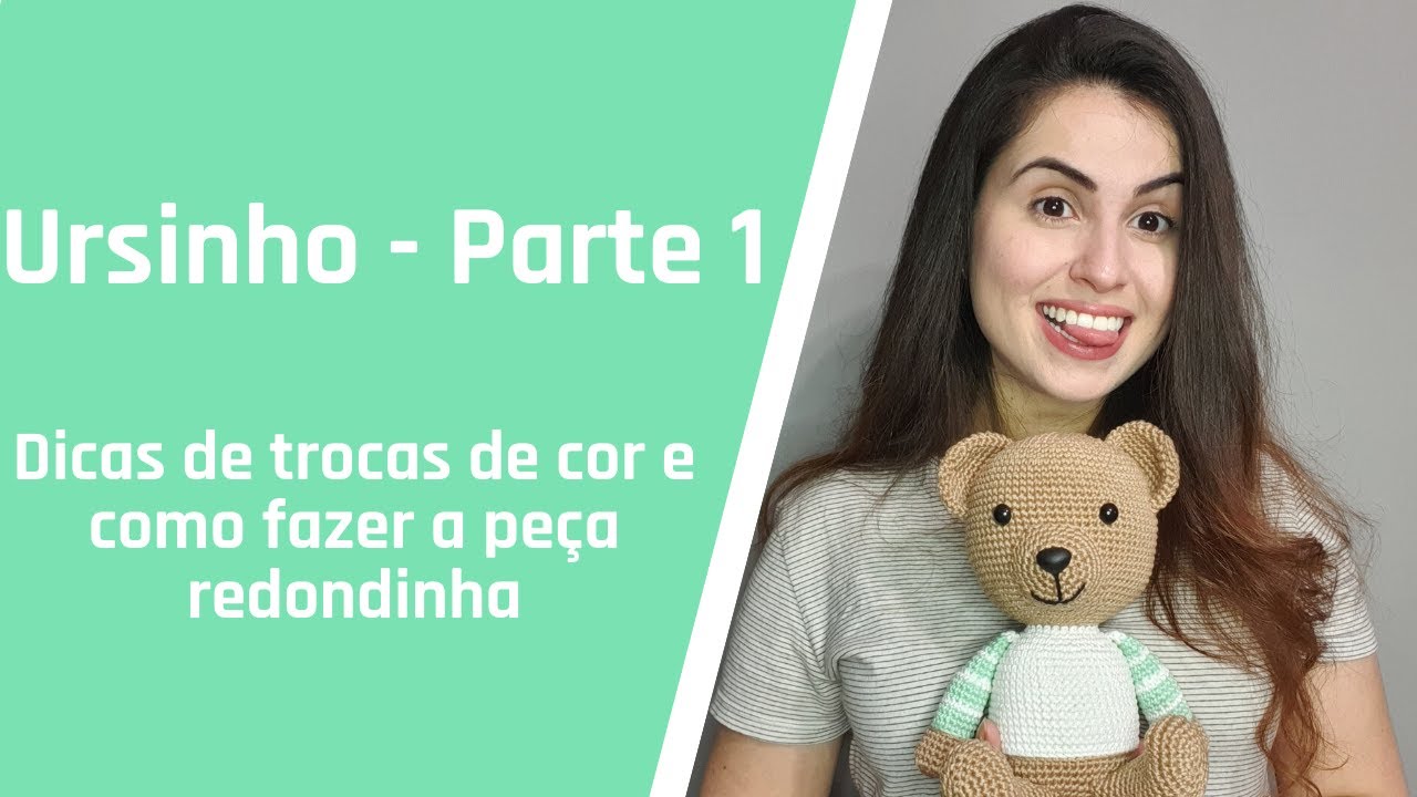 Ursinho - Parte 1| Dicas de troca de cor