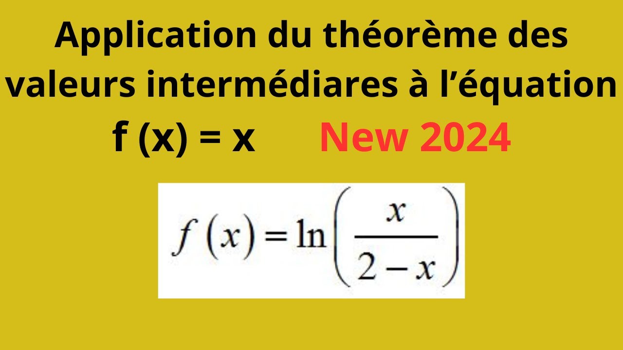 Application du théorème des valeurs intermédiaires  à l'équation f(x) = x