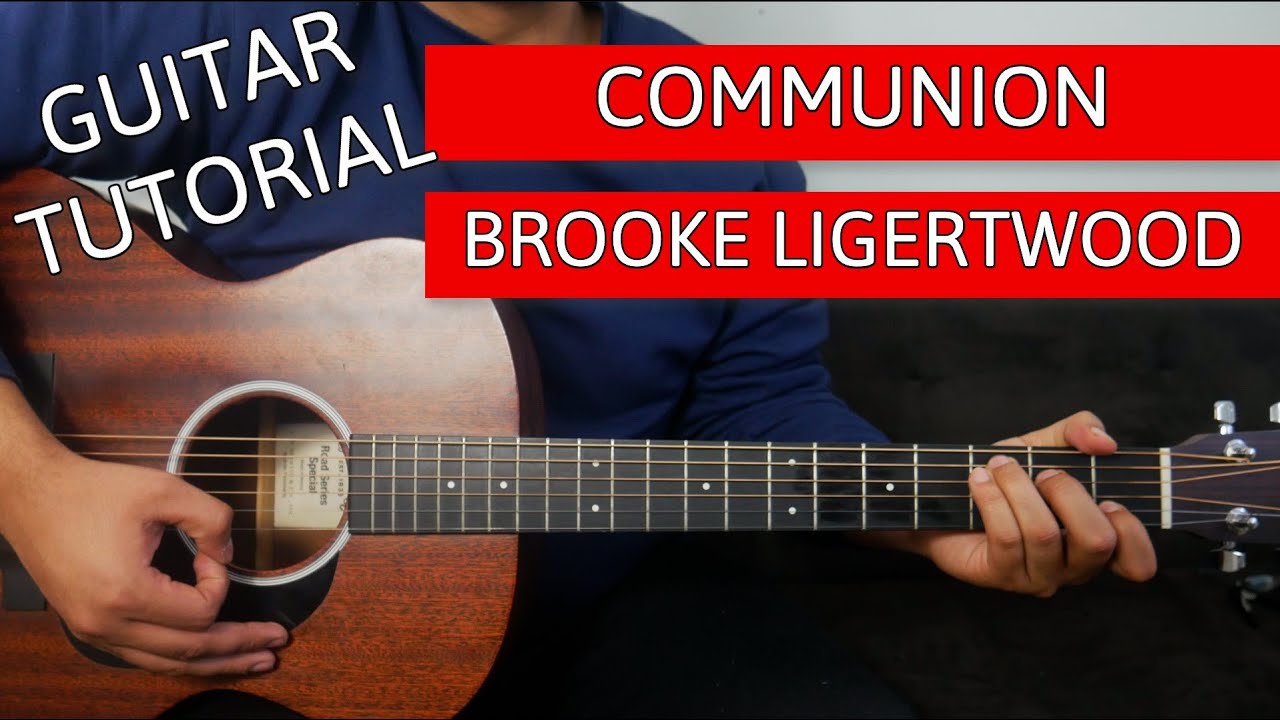 Communion I Guitar Tutorial I @brooke.ligertwood
