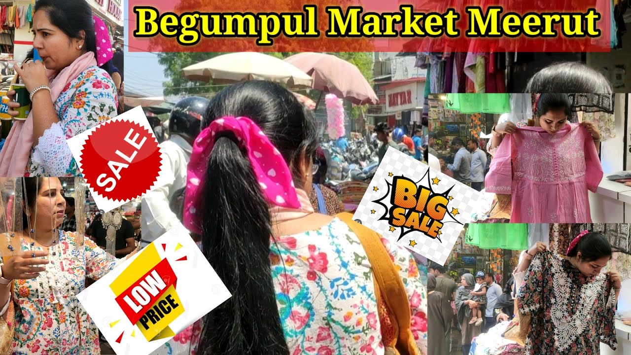 Begumpul Market Meerut!LalKurti Bazar!Most Cheapest Price Market!