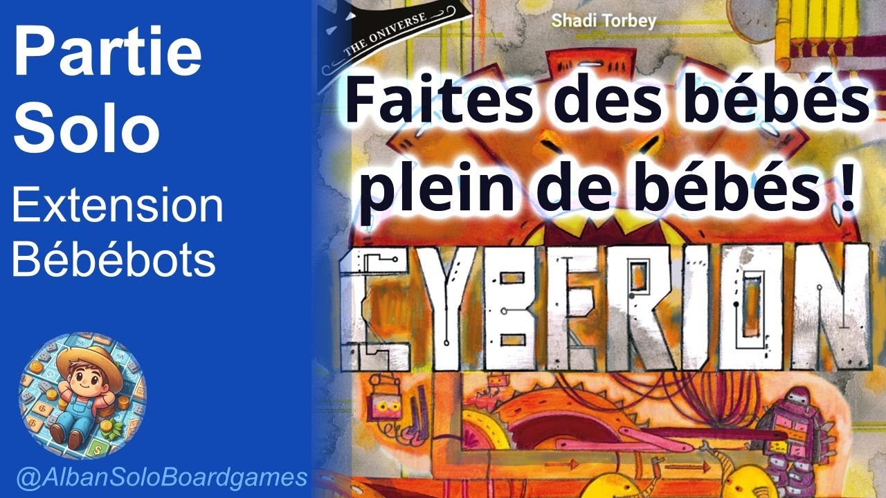 [FR] Cyberion extension Bébébots | Partie solo complète