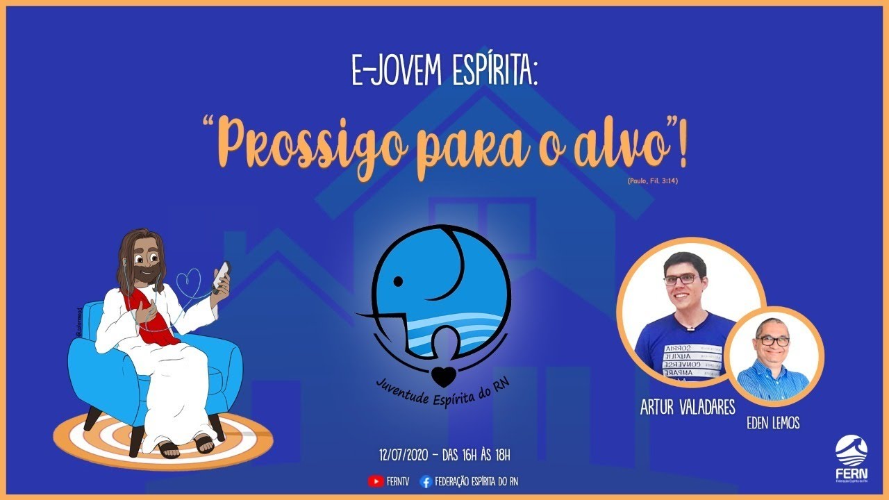 [E-Jovem Espírita] Prossigo para o alvo! Artur Valadares e Eden Lemos
