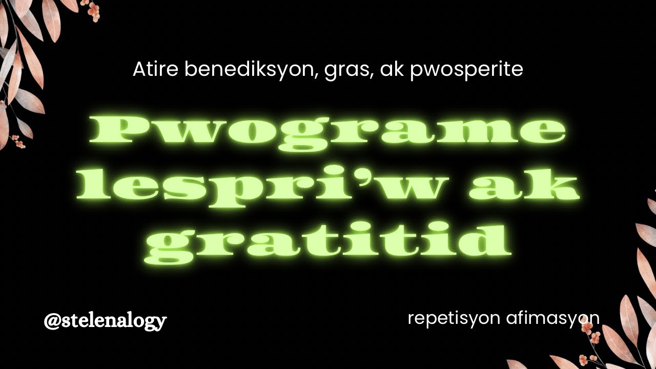 ESKE OU REKONESAN ASE ? | afimasyon gratitid pou atire benediksyon ak chans