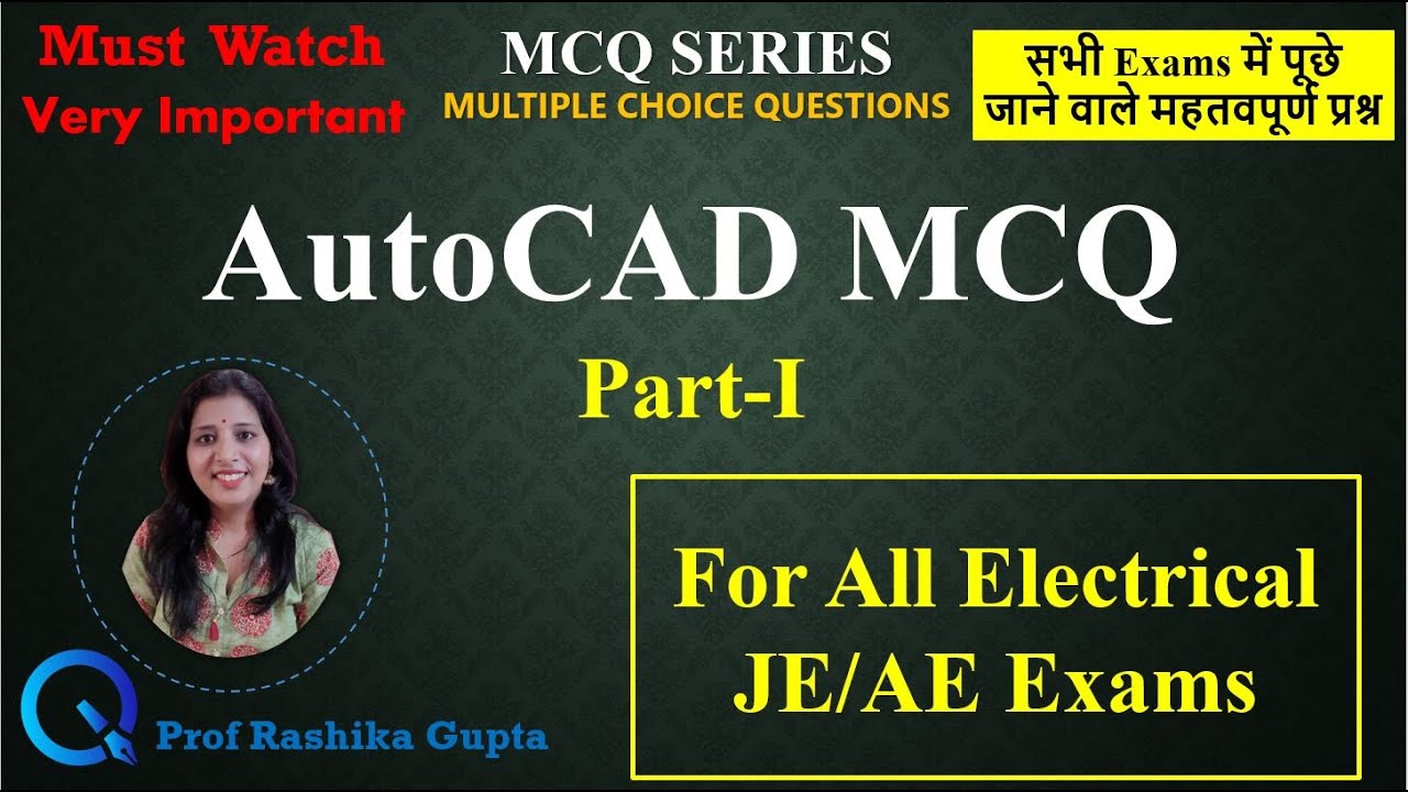 Part-I || AutoCAD MCQ Series || for All Electrical AE/JE Exams | UPPCL, UPRVUNL NHPC Junior Engineer