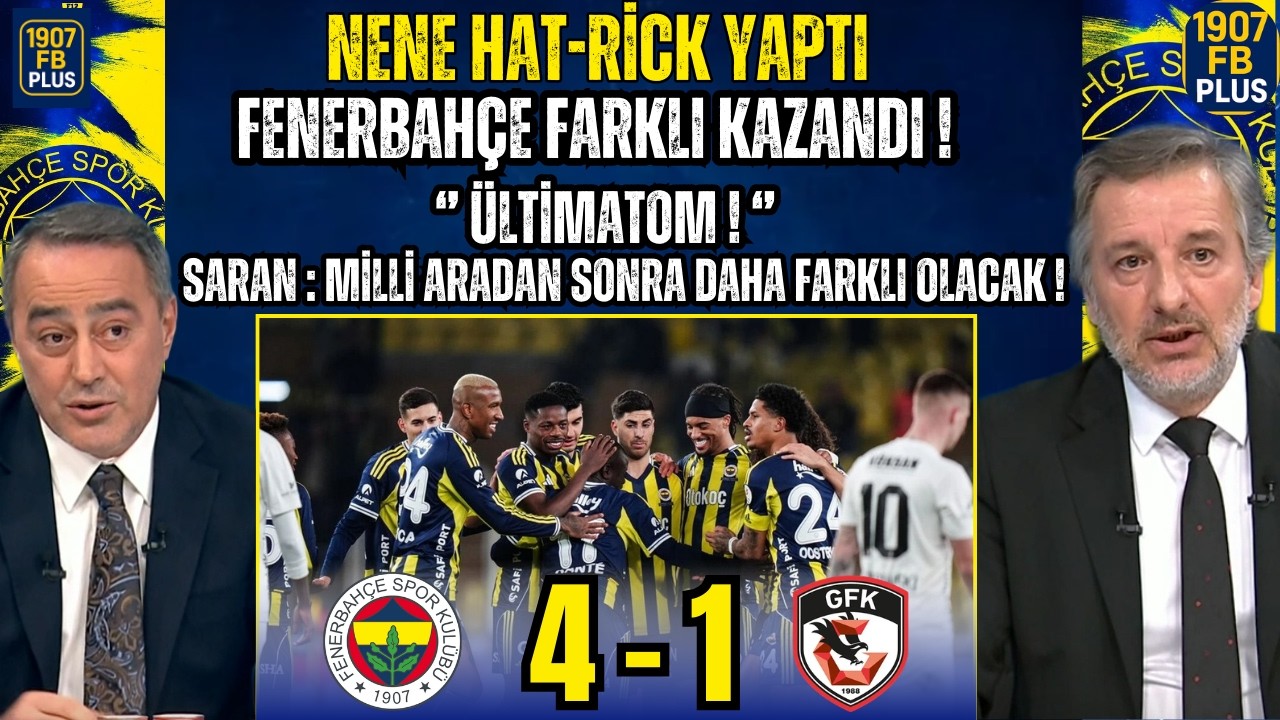 Nene Hat-Rick Yaptı! Fenerbahçe Farklı Kazandı!Saran Milli Aradan Sonra Daha Farklı Olacak!