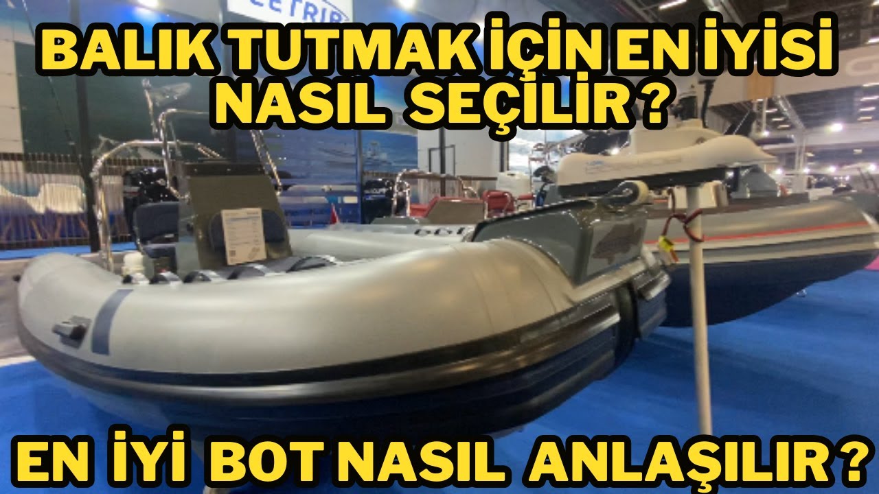 BALIKÇILAR İÇİN EN İYİ VE KALİTELİ BOT ÇEŞİTLERİ  BALIK TUTMAK İÇİN BOT #balıktaysanözgürsün #balık