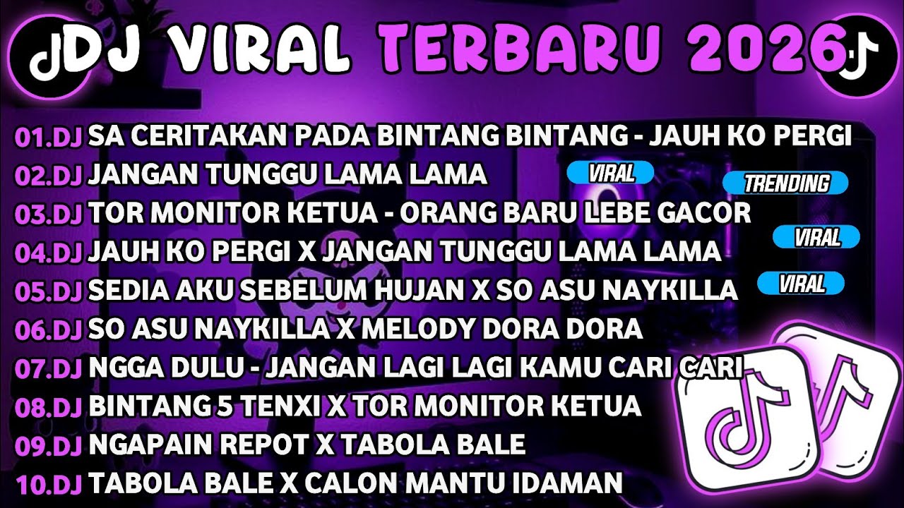 DJ TIKTOK TERBARU 2026🎵DJ SA CERITAKAN PADA BINTANG - JAUH KO PERGI🎵DJ JANGAN TUNGGU LAMA LAMA
