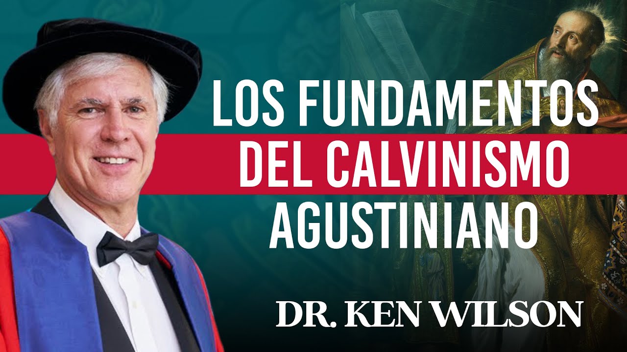 ¿Es el calvinismo de origen Pagano? Entrevista al Dr. Ken Wilson Ph. D. de Oxford. – Dr. Murr