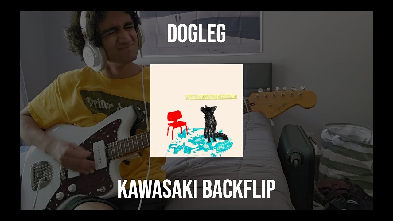 Dogleg - Kawasaki Backflip (Guitar Cover)