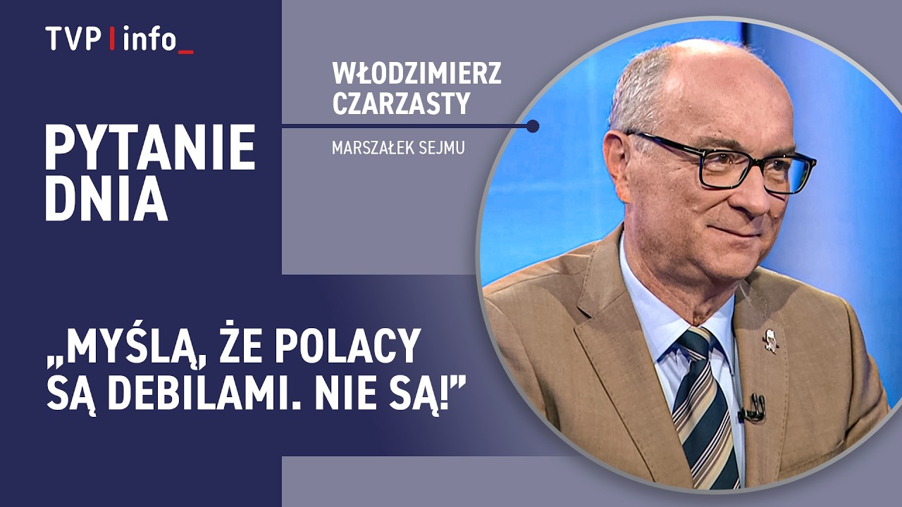 Marszałek Czarzasty: Myślą, że Polacy są debilami. Nie są! | PYTANIE DNIA