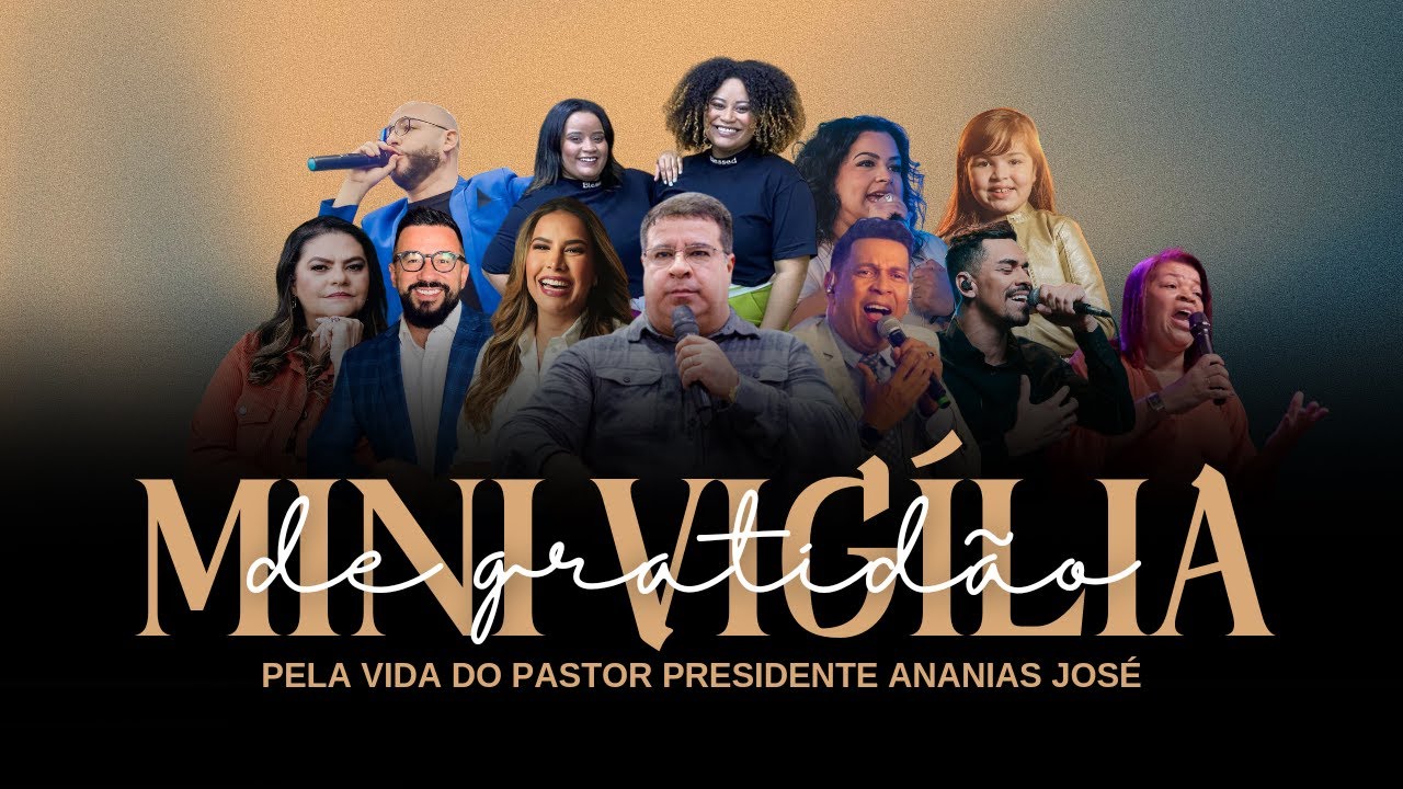 MINI-VIGÍLIA ANIVERSÁRIO PR. ANANIAS | 23 DE FEVEREIRO DE 2024