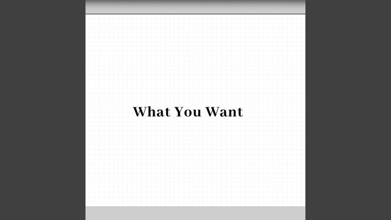 What you want