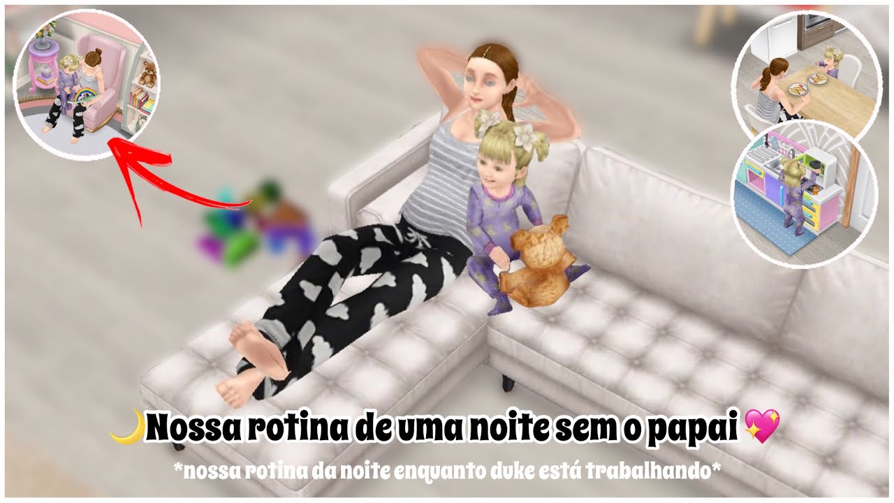 Rotina da noite sem o papai 🌙💖 - THE SIMS FREEPLAY