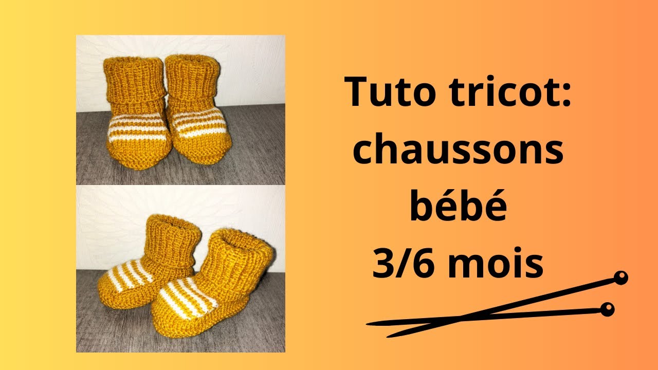 Tuto tricot : chaussons bébé 3/6 mois