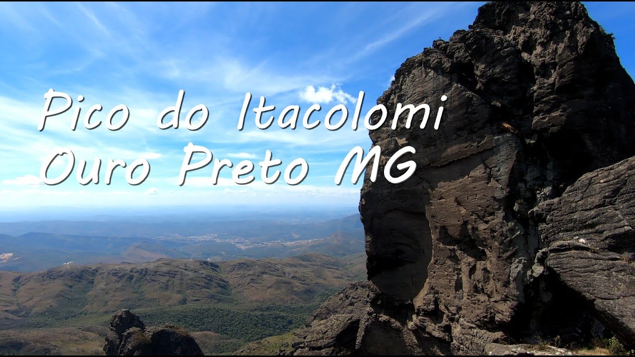 Pico do Itacolomi, Ouro Preto MG