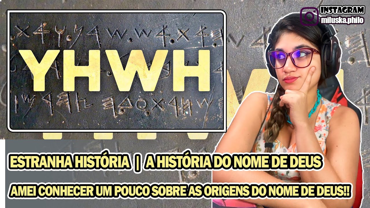 Reagindo a Estranha História - A História do Nome de Deus