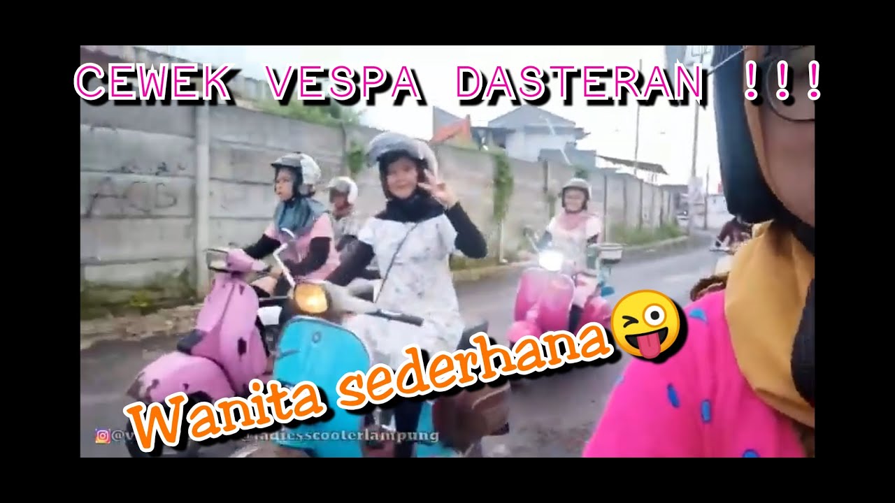 Wanita bervespa | DASTER RIDE bareng ladies scooter lampung | Seruuuuu | (salam manis dari vebipi)