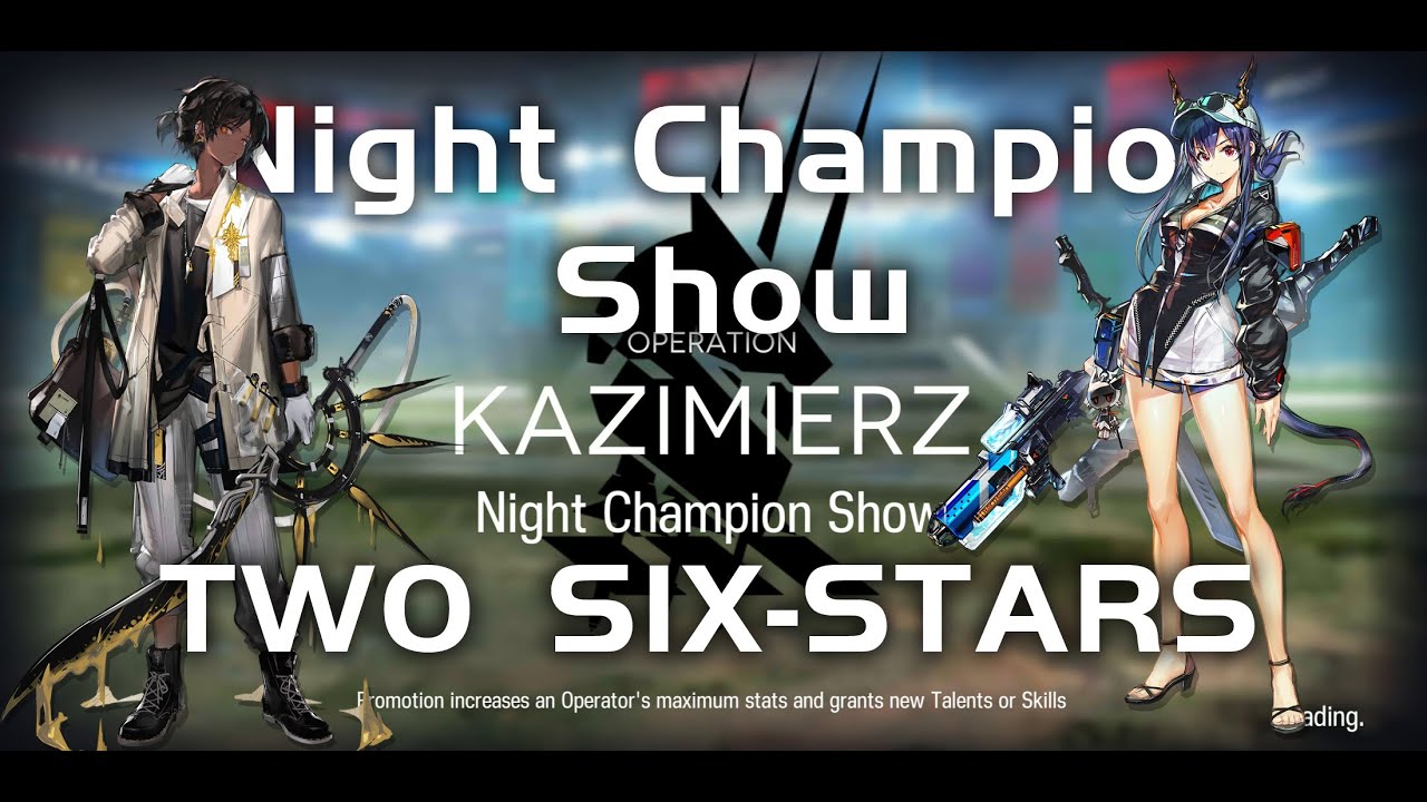 Annihilation 13 - Night Champion Show |【Arknights】