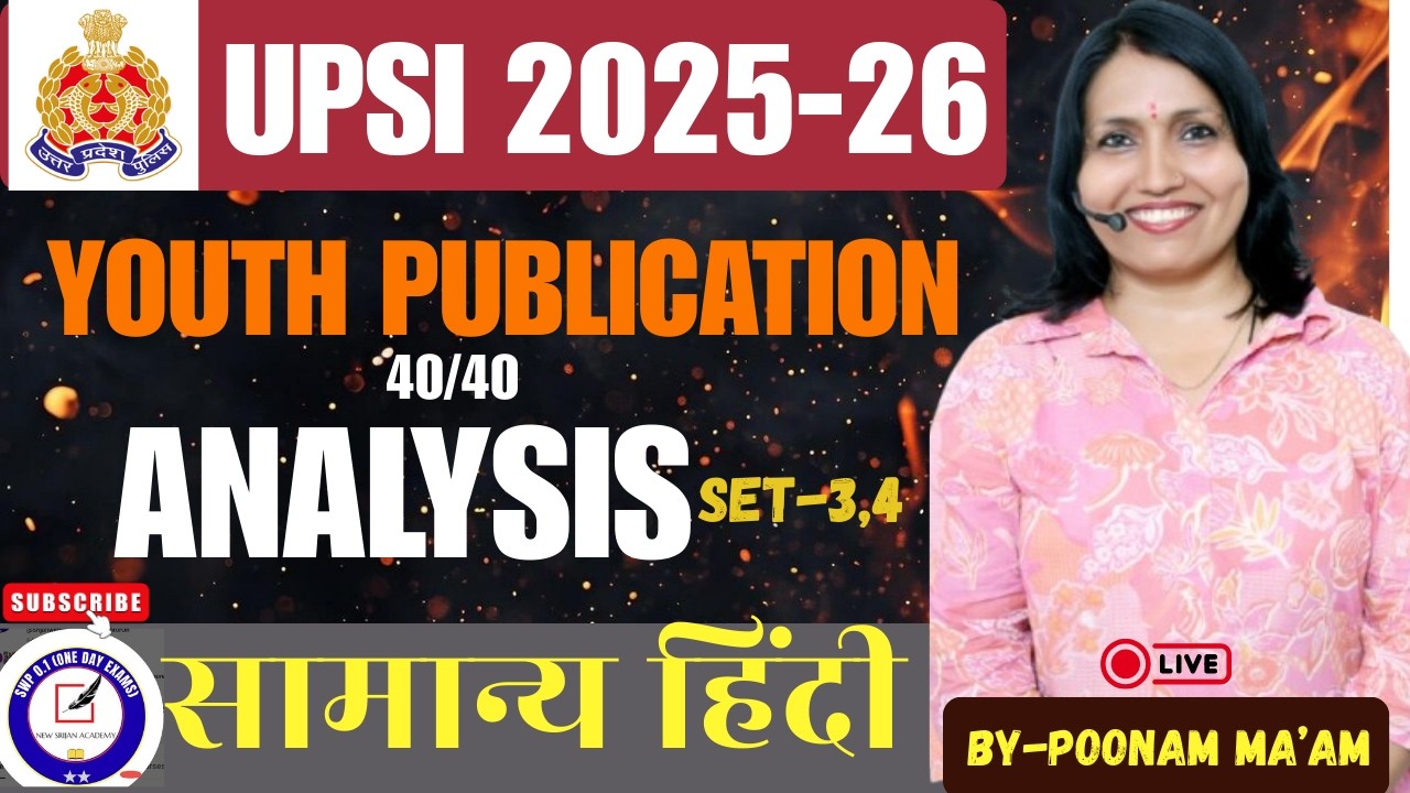 🔥 UPSI 2025-26 | Youth Publication Set-3 & 4 | Analysis 40/40 | सामान्य हिंदी | By Poonam Ma’am